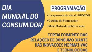 Semdec lança programação especial para o Dia Mundial do Consumidor